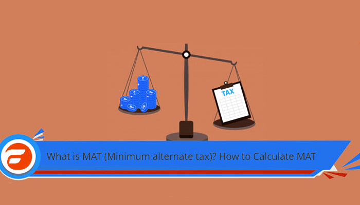 Minimum Alternate Tax (MAT): Concept, Calculation and Credit u/s 115JB