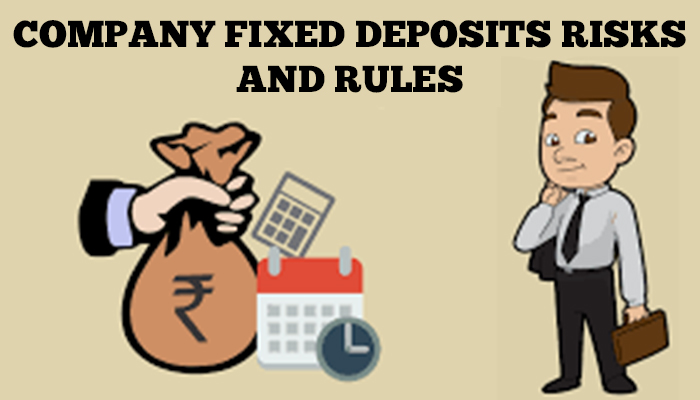 Company Fixed Deposits Risks and Rules to know before Investing