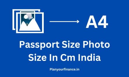 Passport Size Photo Size In Cm India