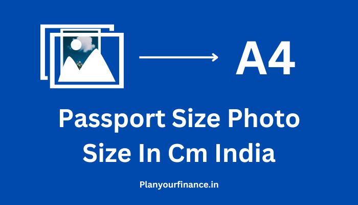 Passport Size Photo Size In Cm India
